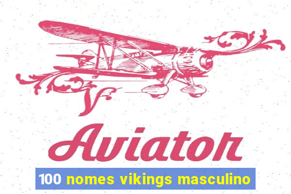 100 nomes vikings masculino